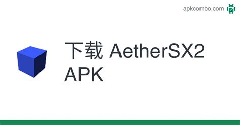 AetherSX2 APK (Android App) - 免费下载