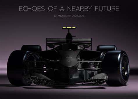 Echoes of a Nearby Future Part Deux : Futuristic Formula 1 Concept Car ...