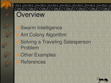 PPT - An Overview of Swarm Intelligence and Ant Colony Optimization Heuristics PowerPoint ...