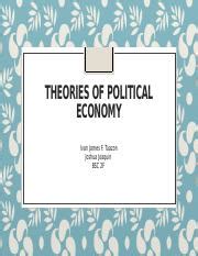 theories-of-political-economy 20 slides.pptx - THEORIES OF POLITICAL ECONOMY Ivan James F ...