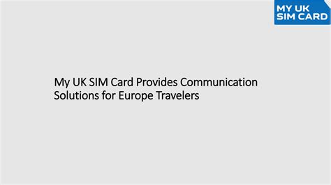 My uk sim card provides communication solutions for europe travelers by ...