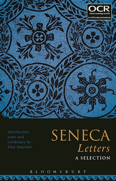 Seneca Letters: A Selection: : Eliot Maunder: Bloomsbury Academic