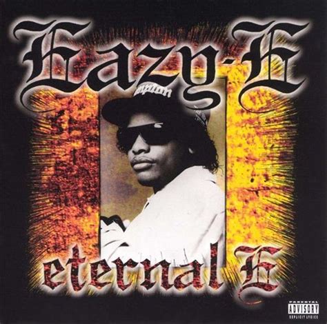 Eazy-E - Eternal E - Reviews - Album of The Year