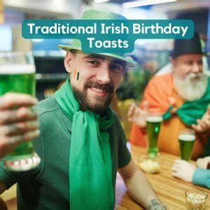 Raising A Glass: The Significance And Traditions Of Irish Birthday Blessings And Toasts ...