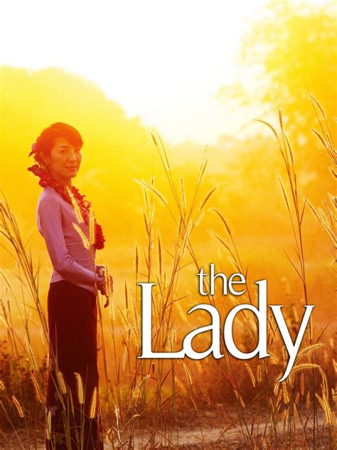 The Lady (2011) - Rotten Tomatoes