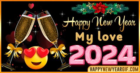 Happy New Year Wishes For My Love 2024 GIFs, IMAGES 😘