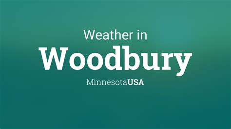 Weather for Woodbury, Minnesota, USA