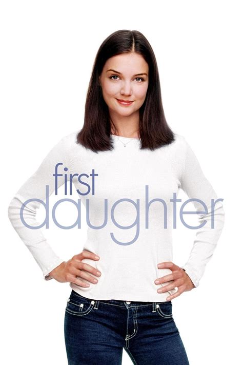 First Daughter (2004) - Posters — The Movie Database (TMDB)