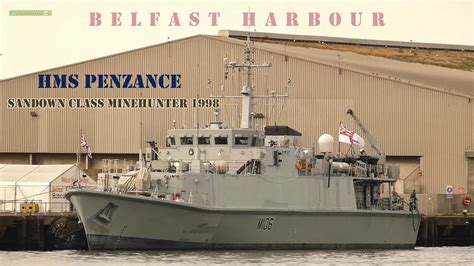 HMS PENZANCE at Belfast Harbour (1 x minute info film including ship footage) - YouTube