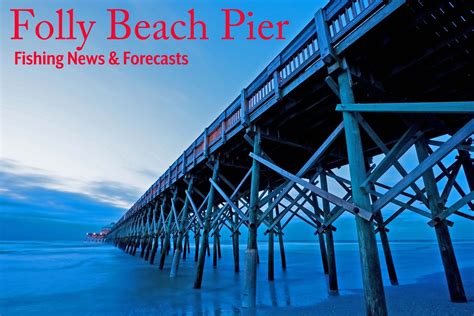 Folly Beach Fishing Pier | Coastal Angler & The Angler Magazine