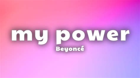 Beyoncé - MY POWER (Lyrics) - YouTube