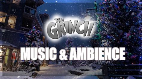 THE GRINCH TOWN Town of Whoville AMBIENCE | SNOW and CHRISTMAS CAROLS - YouTube