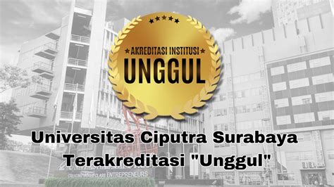 Universitas Ciputra Surabaya Terakreditasi Unggul | Quality Assurance