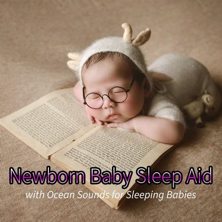 Newborn Baby Sleep Aid: Lullabies with Ocean Sounds for Sleeping Babies ...