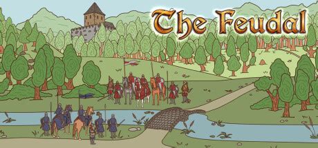 The Feudal on Steam