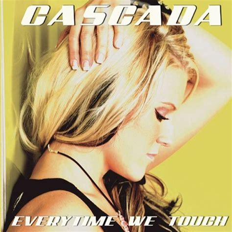 Every time we touch by Cascada - Everytime We Touch (Premium Edition) | Everytime we touch, 45 ...