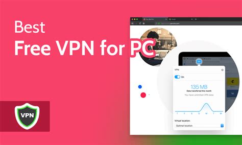 Free VPN for PC in 2024 [The Best VPN Services for Nothing]