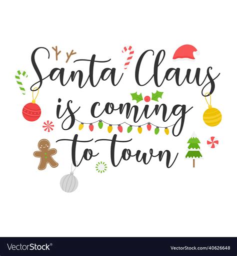 Santa claus is coming to town Royalty Free Vector Image