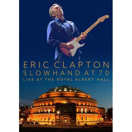 Eric Clapton: Slowhand at 70: Live at the Royal Albert Hall (Blu-ray + CD), Eagle Rock Ent ...