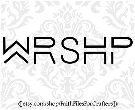 Worship Svg, WRSHP Svg, Worship Shirt Svg, Worship Mug Svg, Worship Cap ...