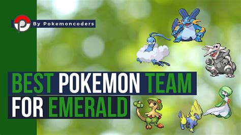 Pokemon Emerald: The Best Team To Use | PokemonCoders