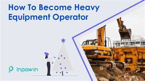 How To Become Heavy Equipment Operator