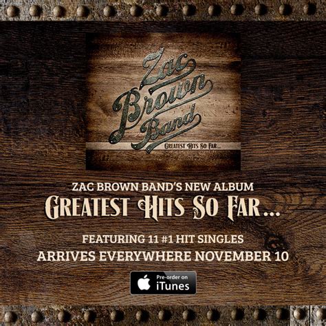 Zac Brown Band Announces Greatest Hits Album | Hometown Country Music