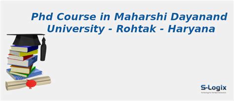 Phd Courses in Maharshi Dayanand University,Rohtak - Haryana | S-Logix