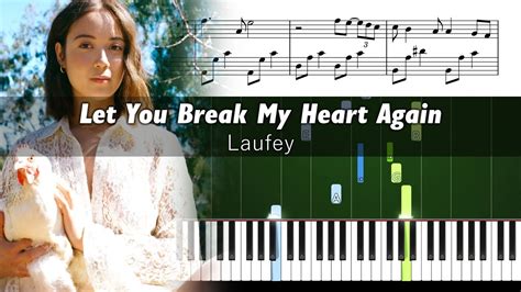 Laufey - Let You Break My Heart Again - Piano Tutorial with Sheet Music Chords - Chordify