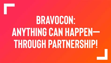 BravoCon: Anything can happen—through PARTNERSHIP! | NBCUniversal Together