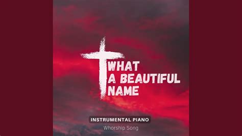 What a Beautiful Name (Instrumental Version) - YouTube