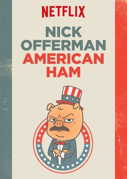 Nick Offerman: American Ham (2013) - FilmAffinity