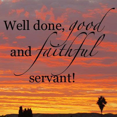 jesus pictures good and faithful servant | Well done, good and faithfu l servant!” (Matthew 25: ...