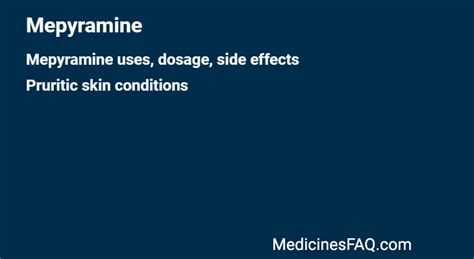 Mepyramine: Uses, Dosage, Side Effects, FAQ - MedicinesFAQ