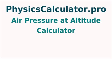 Free Online Air Pressure at Altitude Calculator| How to Calculate Air ...