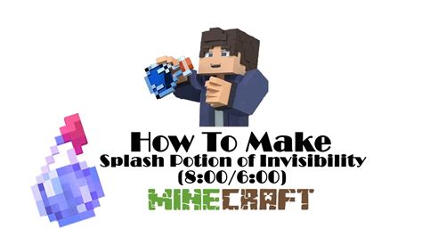 How To Make Splash Potion of Invisibility (8:00/6:00) In Minecraft ...