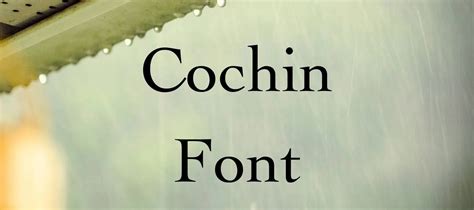 Cochin Font Free Download