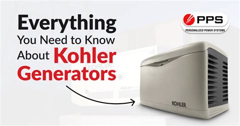 Everything You Need to Know About Kohler Generators | PPS