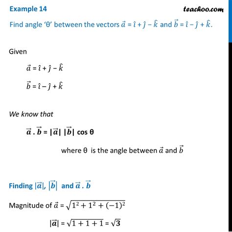 Example 14 - Find angle between vectors a=i+j-k and b=i-j+k