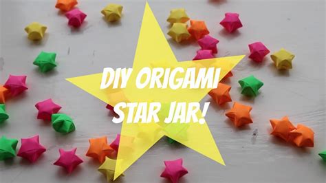 Origami Star Jar | DIY - YouTube