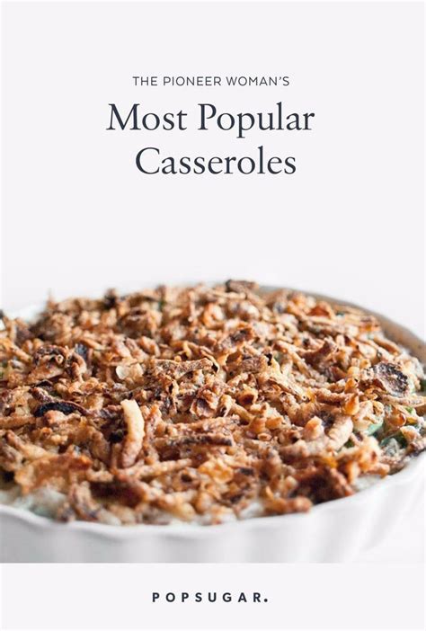 The Pioneer Woman’s 10+ Most Popular Casseroles Will Inspire You to ...