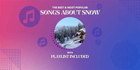 20 Best Songs About Snow