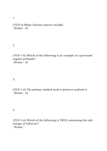 1. (TCO 4) Major fructose sources include (Points 4) .docx