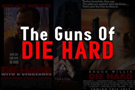 Die Hard Guns - Famous Firearms of the Triology