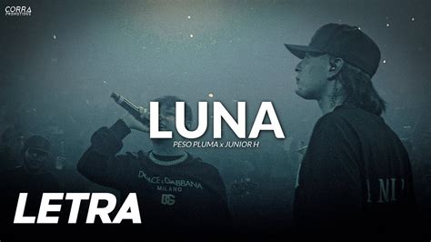 Luna Peso Pluma x Junior H | LETRA / LYRICS - YouTube