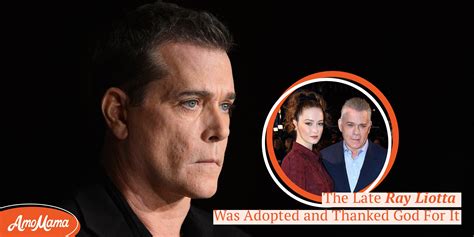 Ray Liotta Was Doting Dad to His Kid — He Was Abandoned at an Orphanage by Mom Who He Found ...