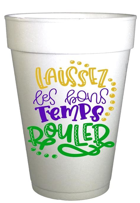 Mardi Gras Laissez Les Bon Temp Rouler Styrofoam Party Cups in 2021 ...