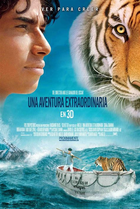 La pelicula Una Aventura Extraordinaria (“Life of Pi” en ingles y “La Vida de Pi” en español) es ...