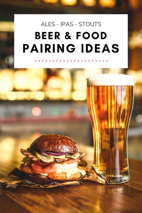 12 Simple Beer and Food Pairing Ideas (Ales, IPAs, Stouts) - TheEatDown