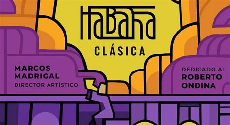 Inicia el festival internacional Habana Clásica: Una celebración a la diversidad y la belleza de ...